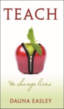 TEACH...To Change Lives